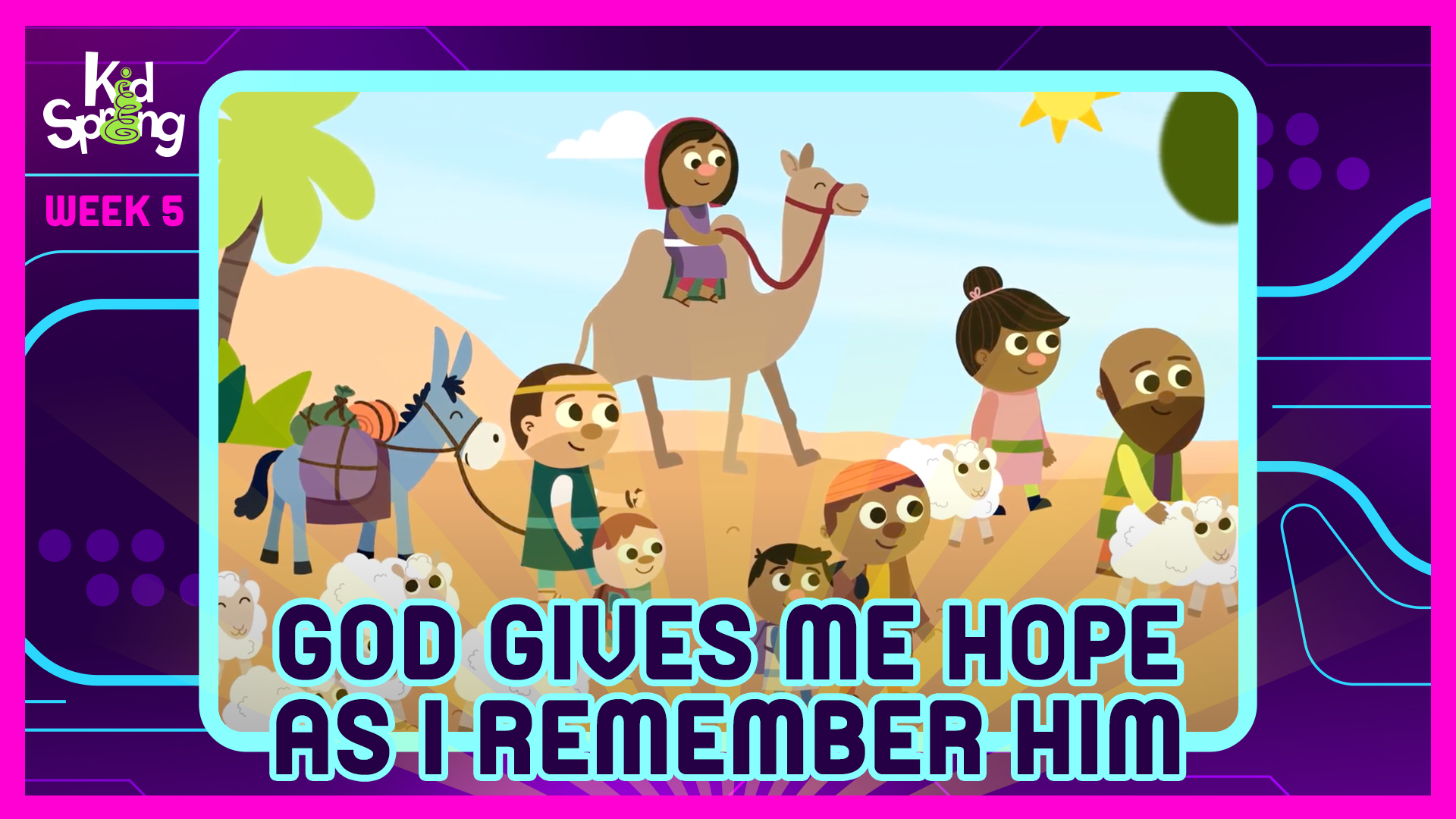 Week 5: God Gives Me Hope As I Remember Him