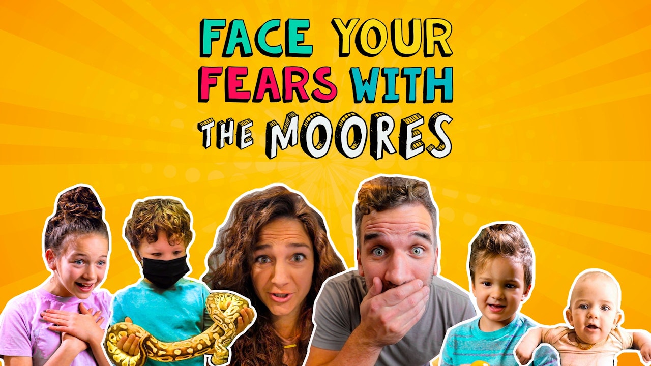 Face Your Fears with the Moores