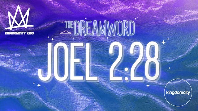 THE DREAMWORD | 11 | JOEL 2:28