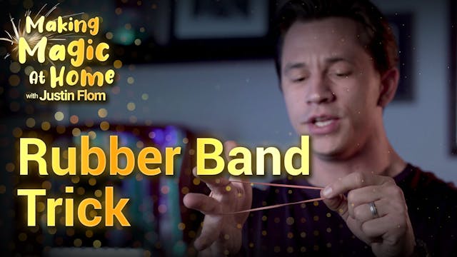 Rubber Band Trick