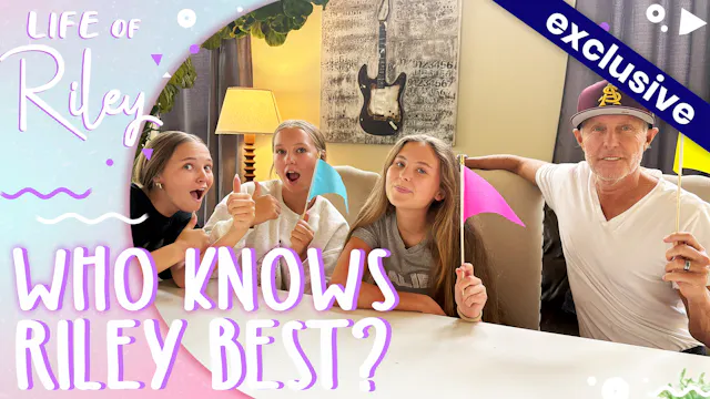 Who Knows Riley Best?