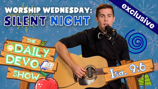 #58 Worship Wednesday: Silent Night