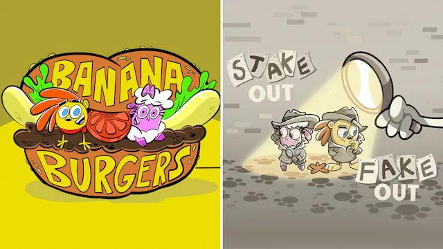 Banana Burgers / Stake Out, Fake Out