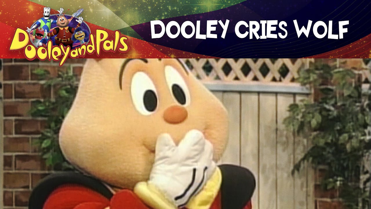 Dooley Cries Wolf - Dooley and Pals (25 Videos) - Yippee - Faith filled show! Watch new ...