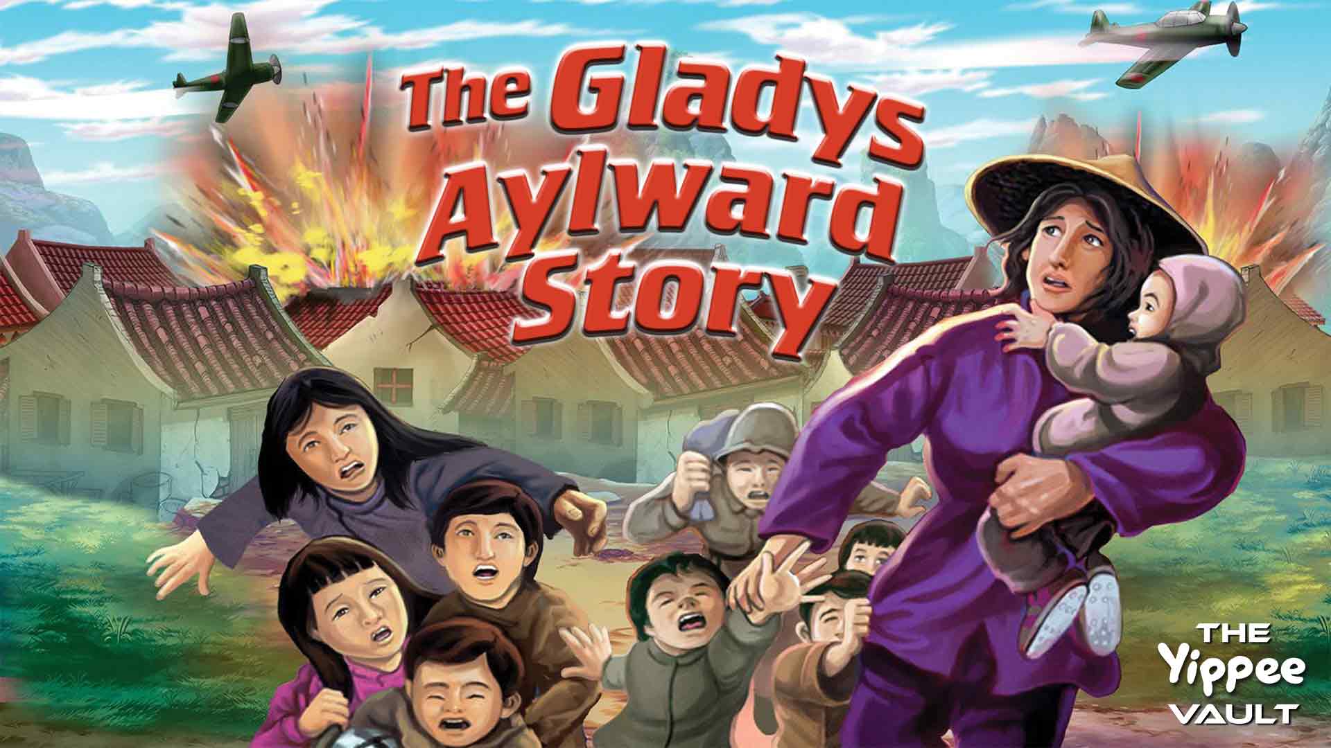 The Gladys Aylward Story - Torchlighters - Yippee - Faith