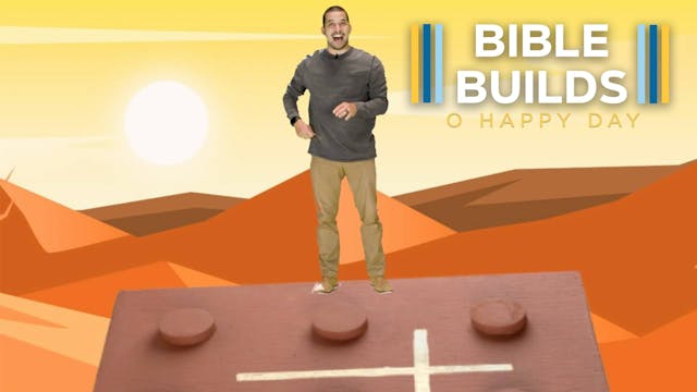Bible Builds #50 - Oh Happy Day