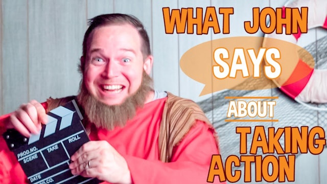 Episode 5: What John Says About Taking Action | 1 John