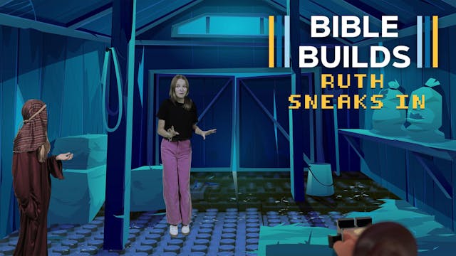 Bible Builds #83 - Ruth Sneaks In