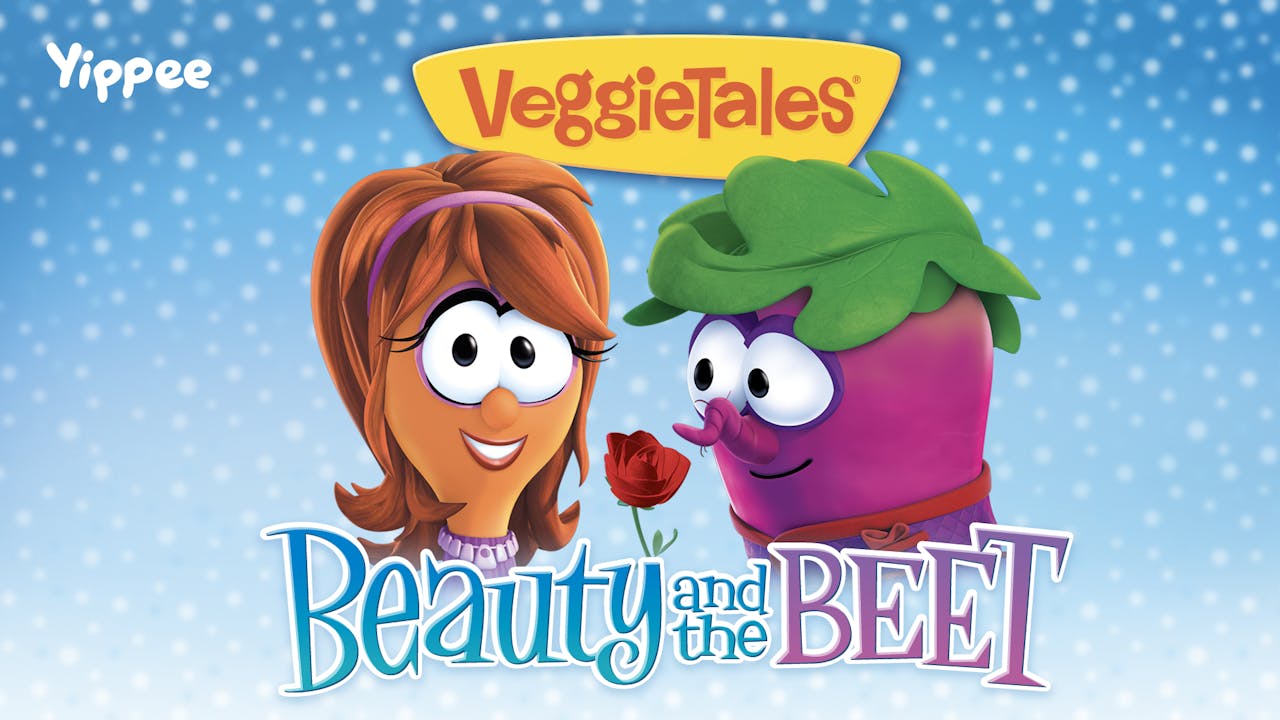 Beauty And The Beet Veggietales 74 Videos Yippee Faith Filled Shows Watch Veggietales Now Beauty And The Beet Veggietales 74 Videos Yippee Faith Filled Shows Watch Veggietales Now