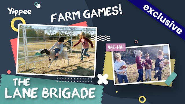 Lane Brigade - Farm Games!