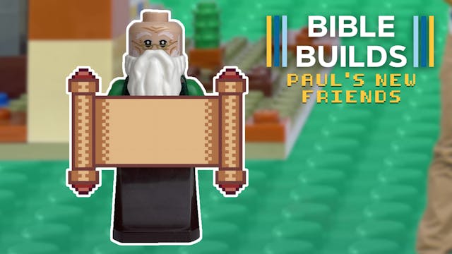 Bible Builds #93 - Paul's New Friends