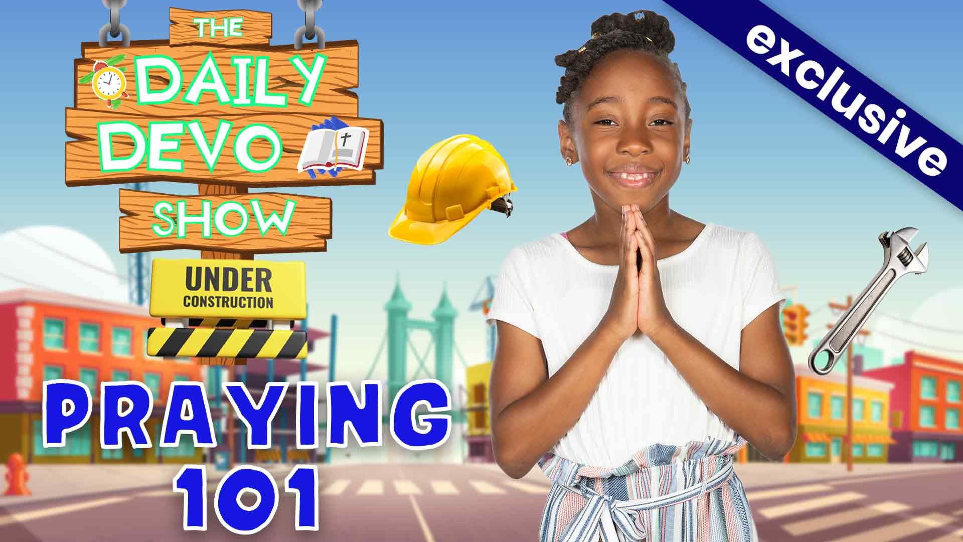 #697 - PRAYER: Praying 101