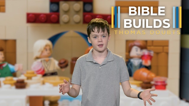 Bible Builds #51 - Thomas Doubts