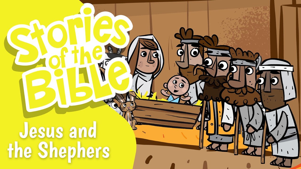 Jesus and the Shepherds - Hey-0 Stories of The Bible - Yippee - Faith ...