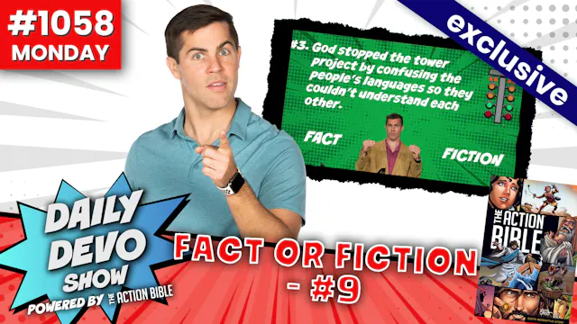 #1058 - Fact or Fiction #9