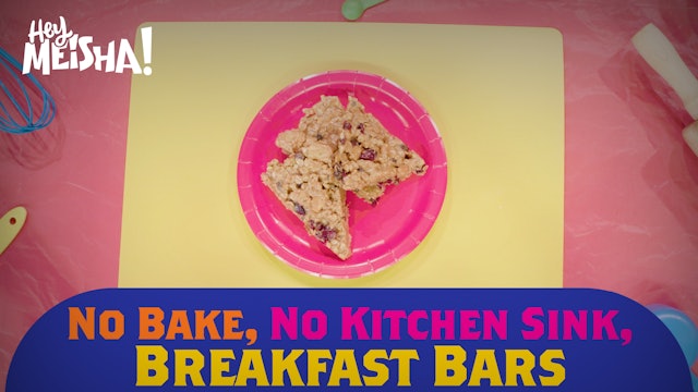 Hey Meisha | Sunday School | No Bake No Kitchen Sink Breakfast Bars 
