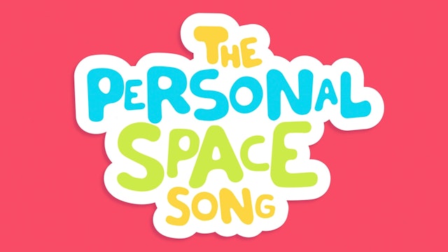 The Personal Space Song