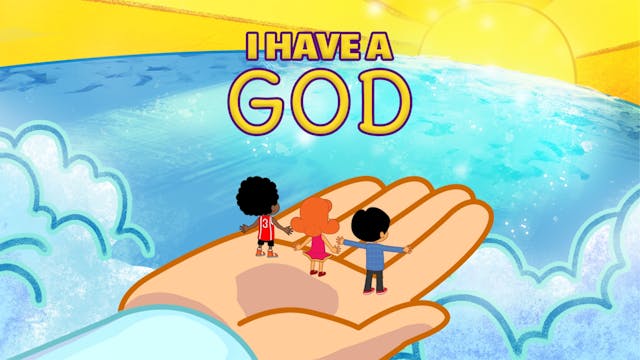 I Have a God