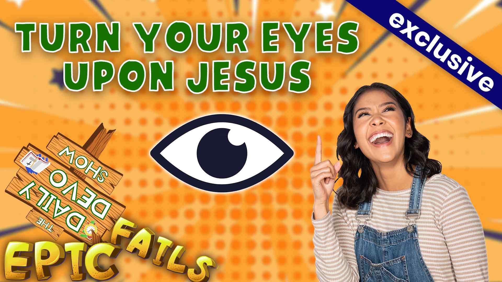 #804 - Turn Your Eyes Upon Jesus