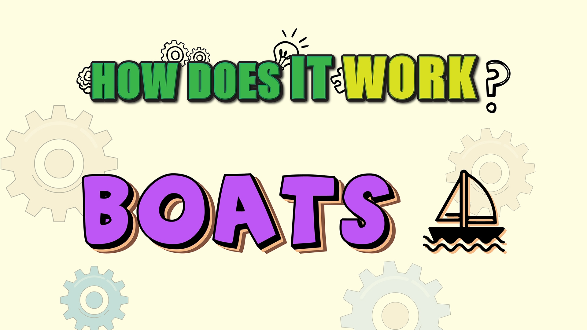 How Does it Work? - Boats