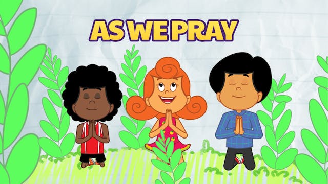 As We Pray
