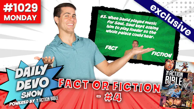 #1033 - Fact or Fiction - #4