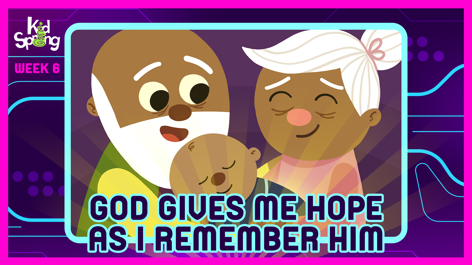 Week 6: God Gives Me Hope As I Remember Him