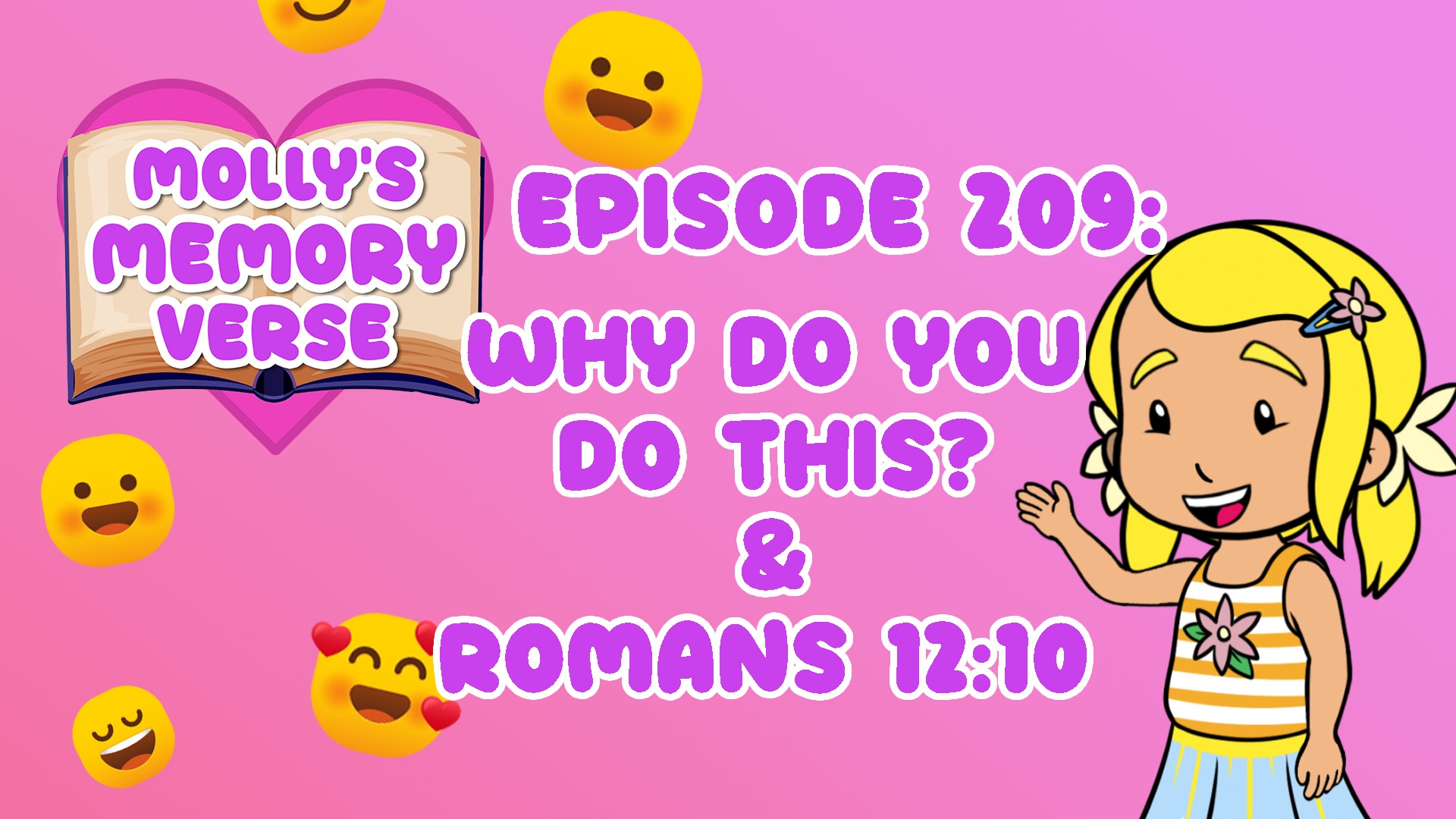 "Why Do You Do This?" & Romans 12:10