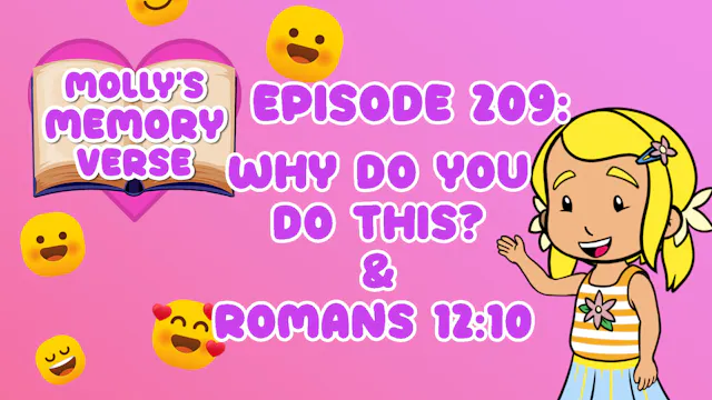 "Why Do You Do This?" & Romans 12:10