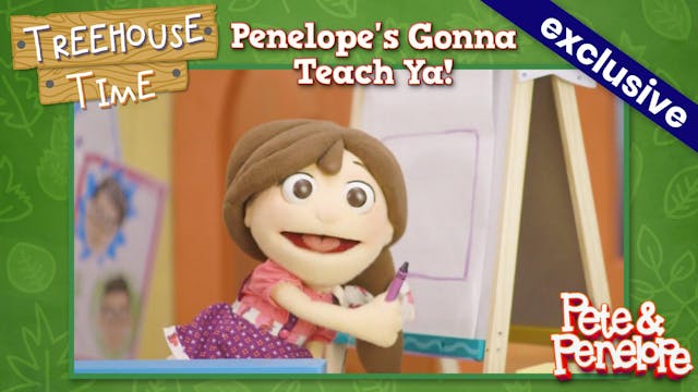 Penelope's Gonna Teach Ya!