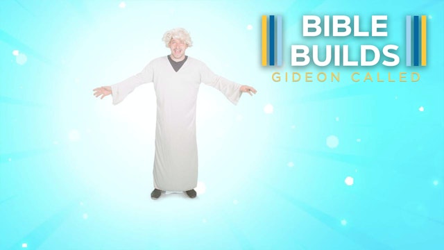 Bible Builds #56 Gideon Called