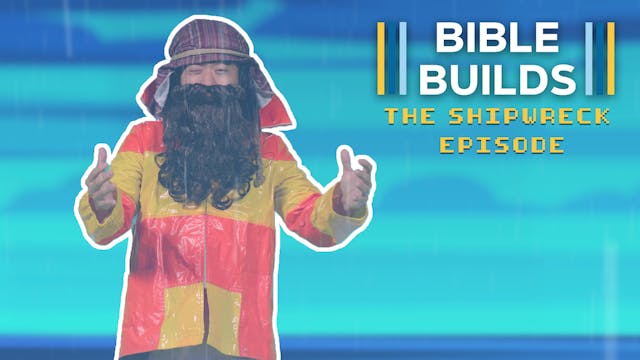 Bible Builds #99 - The Shipwreck Episode