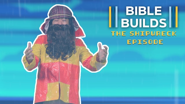 Bible Builds #99 - The Shipwreck Episode