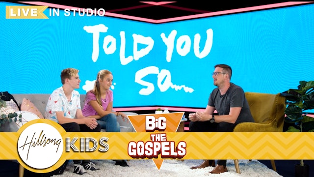 THE GOSPELS | LIVE Big Message Episode 3.1 | Told You So