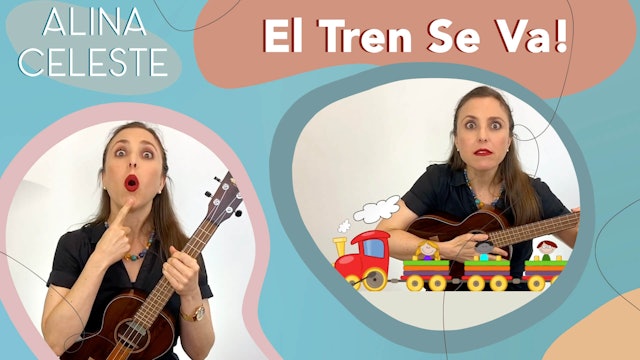 Kids Songs about Trains in Spanish - El Tren Se Va! - Learn Bilingual Music