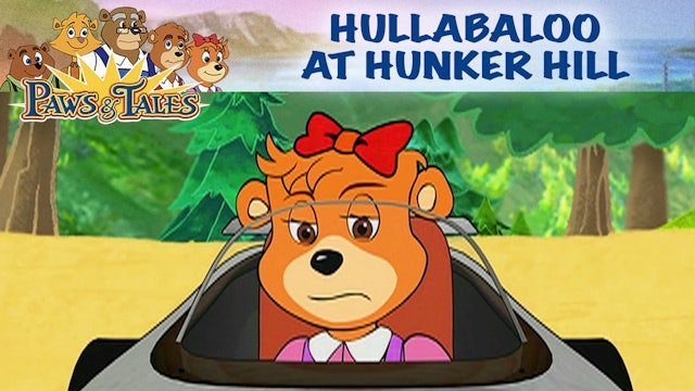 Hullabaloo at Hunker Hill