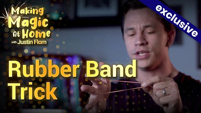 Rubber Band Trick