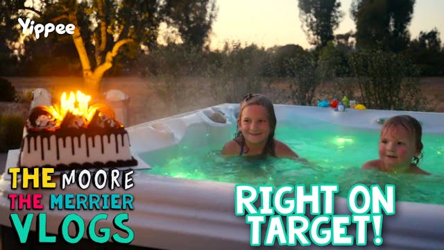 Right On Target - Family Vlog