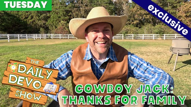 #913 - Cowboy Jack: Thanks For Family