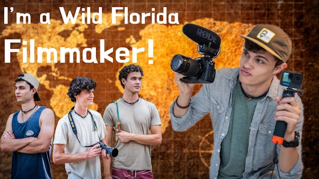 I'm A Wild Florida Filmmaker