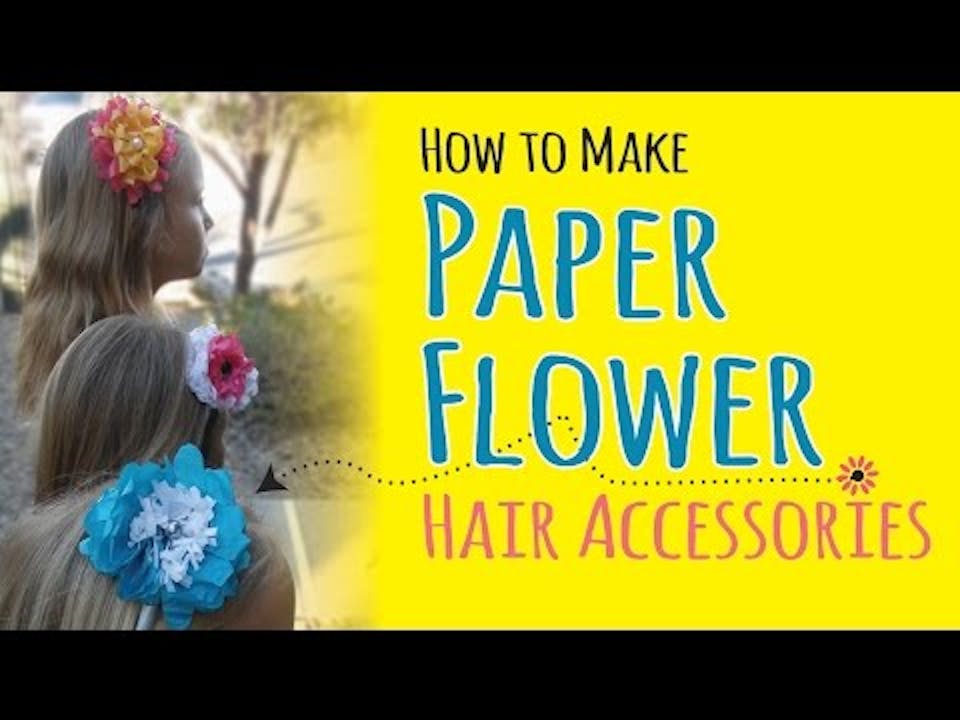How to Make Tissue Paper Flower Headbands DIY Hair Accessories