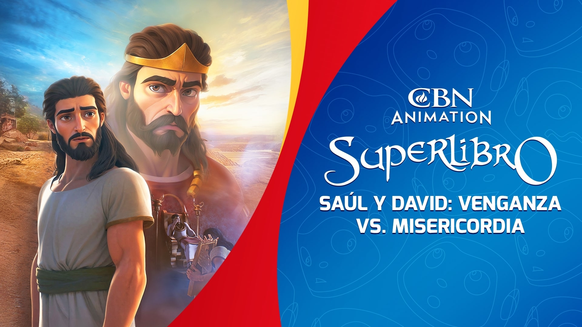 Saúl y David: Venganza vs. Misericordia