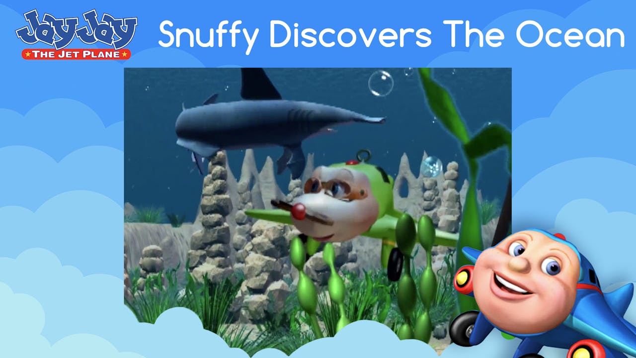 Snuffy Discovers The Ocean Jay Jay The Jet Plane 63 Videos Yippee Faith Filled Shows Watch Veggietales Now