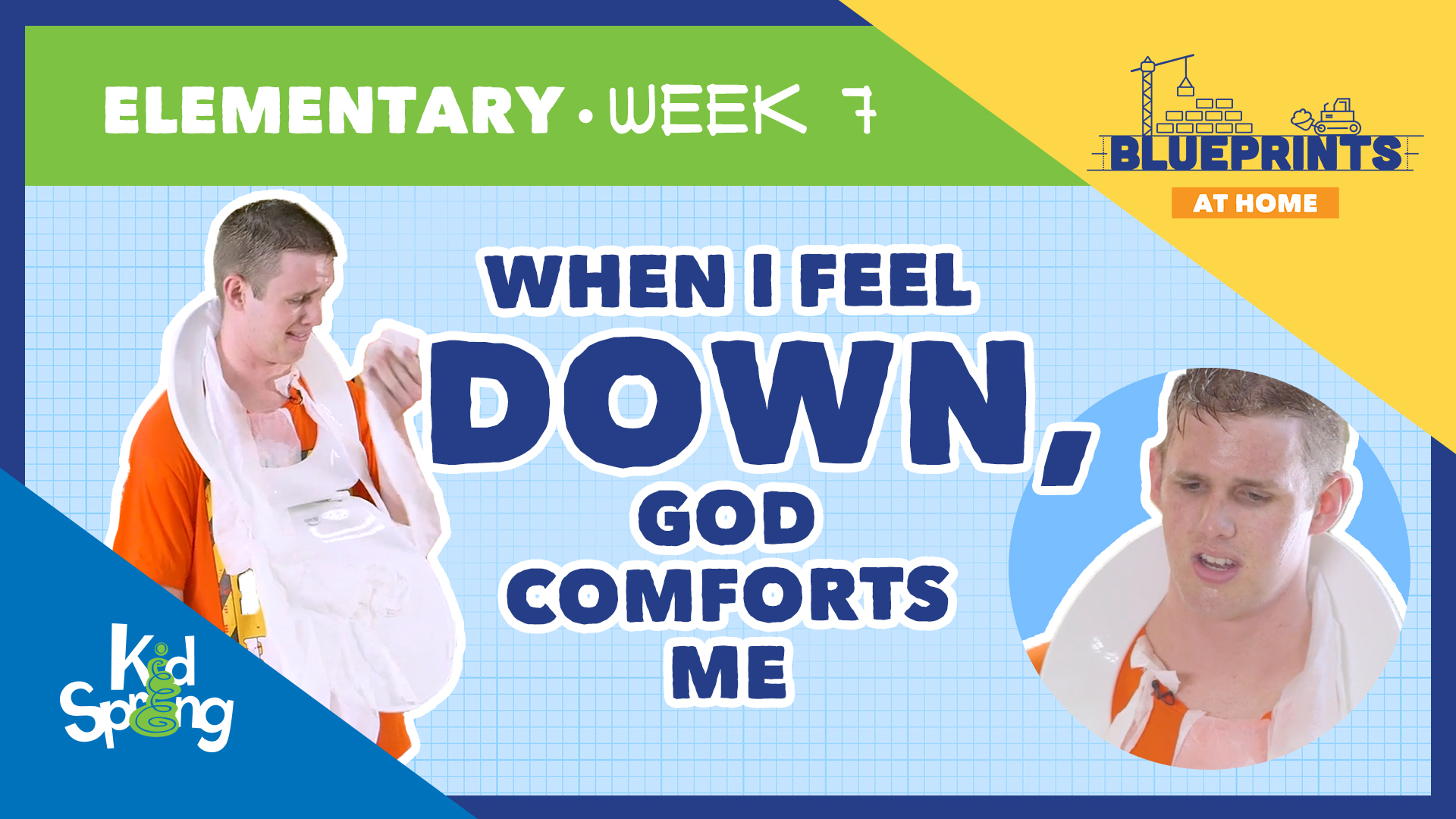 Week 7: When I Feel Down, God Comforts Me