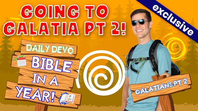 #561 - Going to Galatia Part 2!