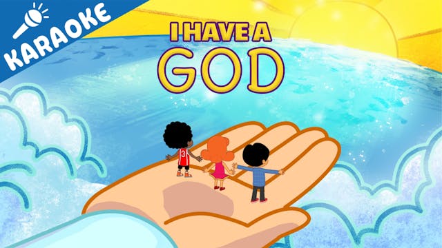 I Have a God: KARAOKE