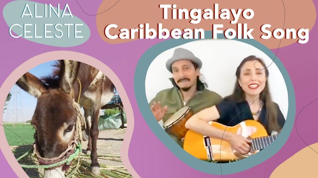Tingalayo by Alina Celeste with Mi Amigo Hamlet - Caribbean Folk Song
