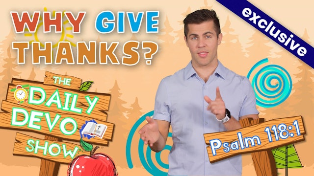 #47 Giving Thanks - Why Give Thanks