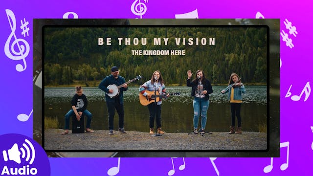 AUDIO: Be Thou My Vision