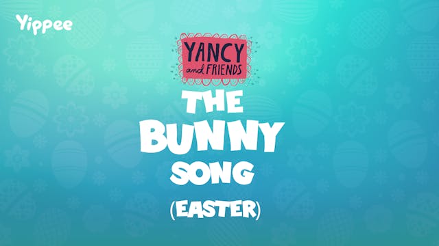 Yancy - The Bunny Song (Easter)